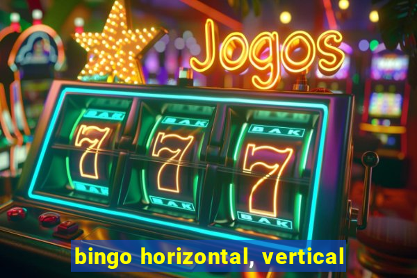 bingo horizontal, vertical